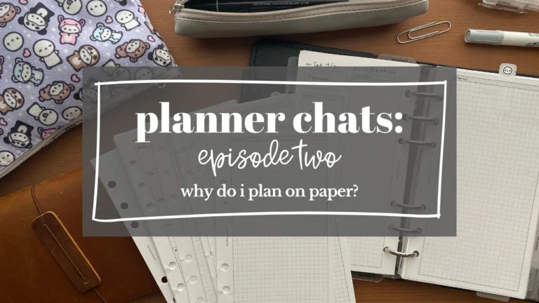 Planner Chat: Why Do I Plan on Paper?